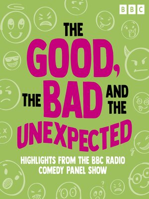 cover image of The Good, the Bad and the Unexpected